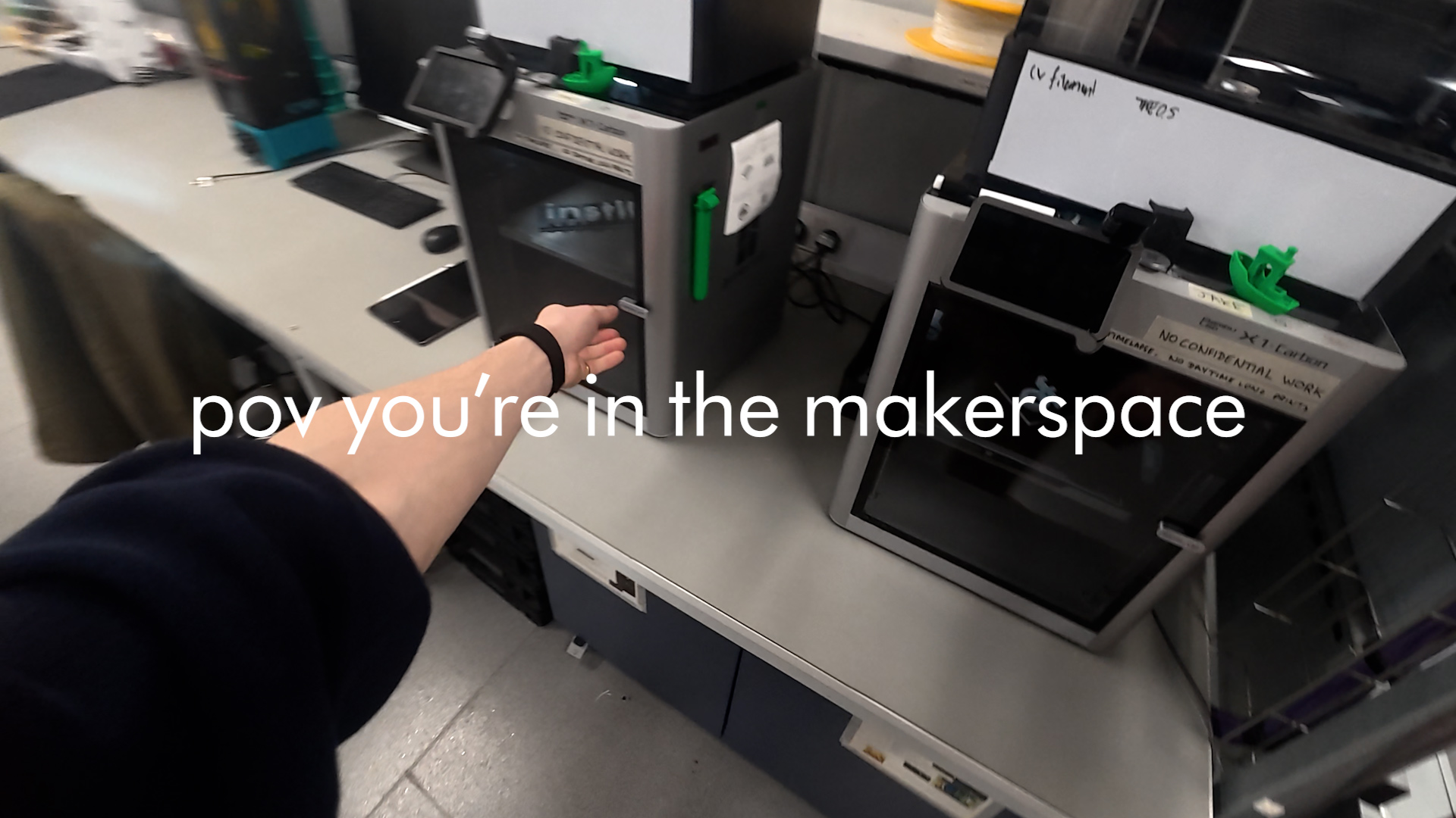 pov you're in the makerspace